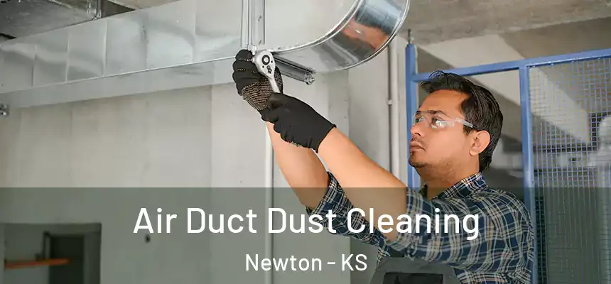  Air Duct Dust Cleaning Newton - KS