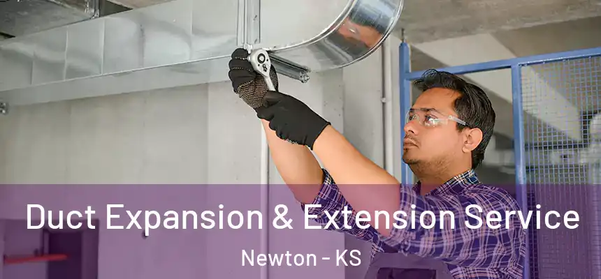  Duct Expansion & Extension Service Newton - KS