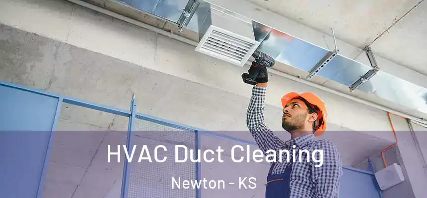  HVAC Duct Cleaning Newton - KS