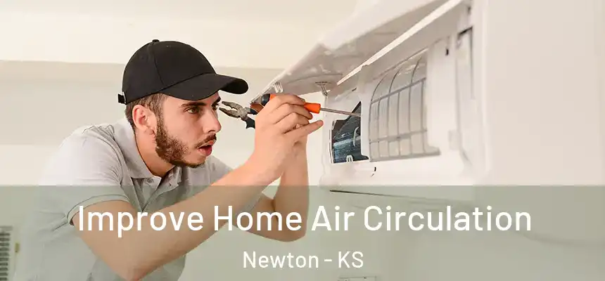 Improve Home Air Circulation Newton - KS