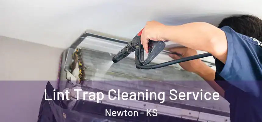  Lint Trap Cleaning Service Newton - KS