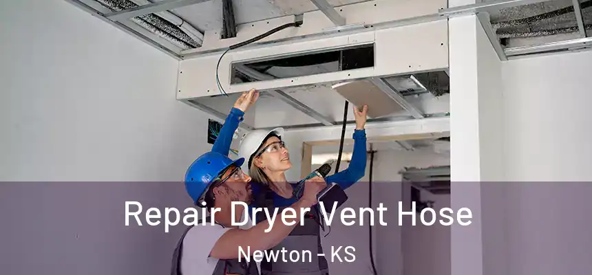 Repair Dryer Vent Hose Newton - KS
